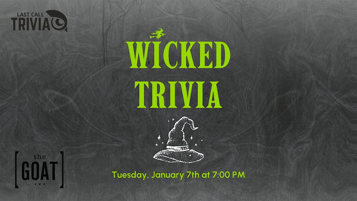 Wicked Themed Trivia at The Goat