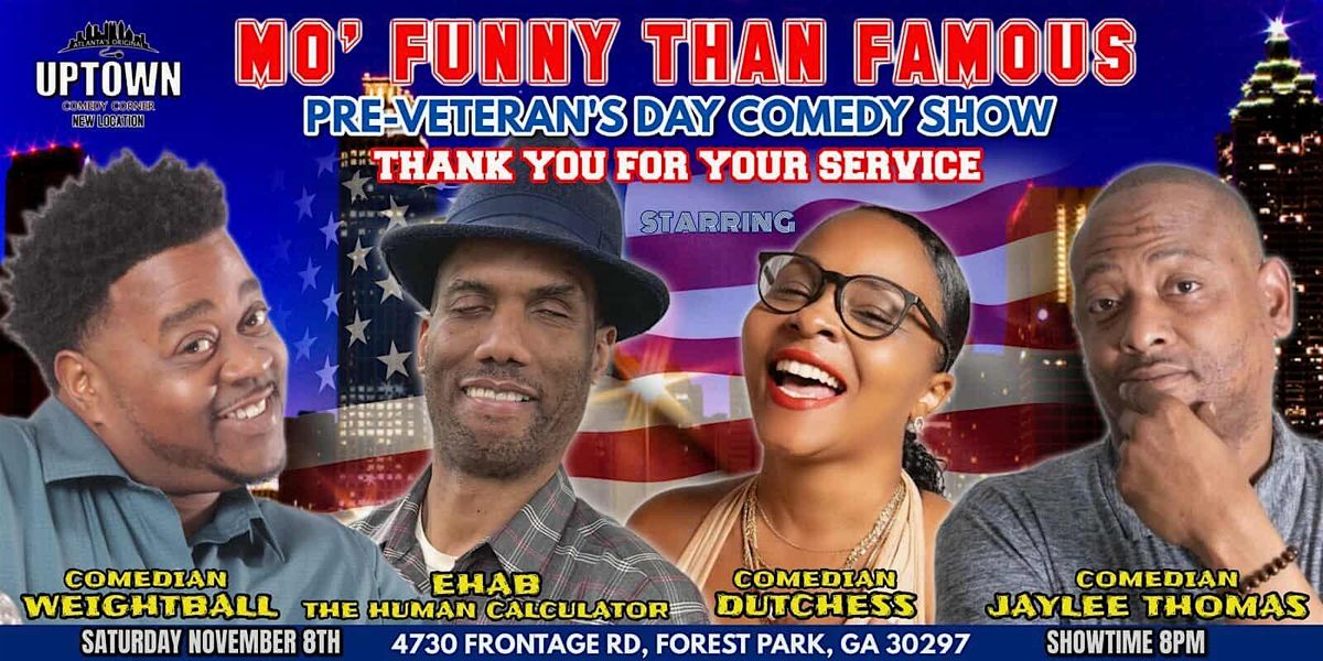 Mo' Funny Than Famous Tour.  w WeightBall, Dutchess, Jay Lee Thomas & EHab