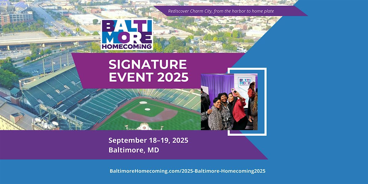2025 Baltimore Homecoming Signature Event