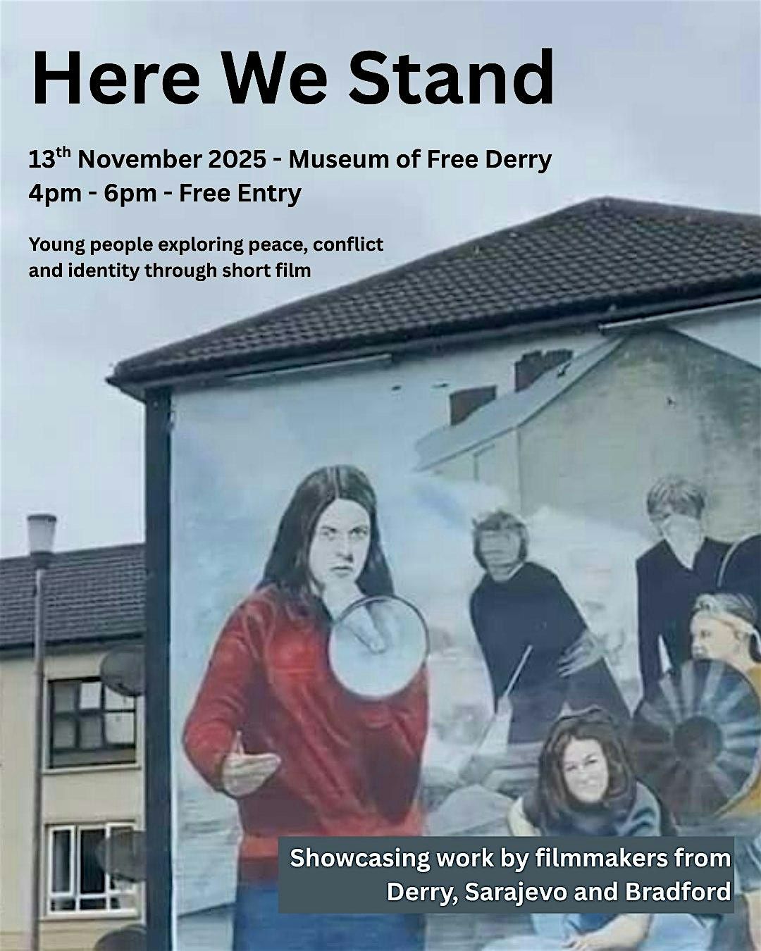 Here We Stand: Young Filmmakers on Conflict, Peace and Identity