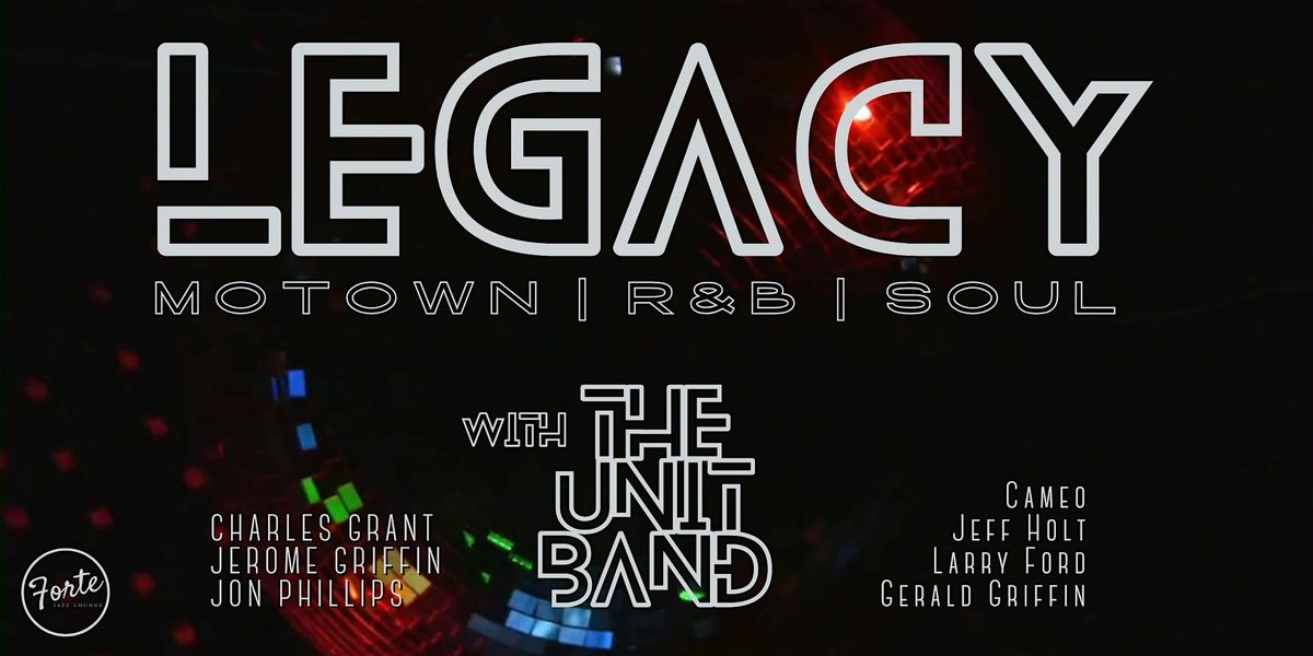 Legacy: Greatest R&B and Motown Hits of the 60's, 70's & 80's | 7:00pm