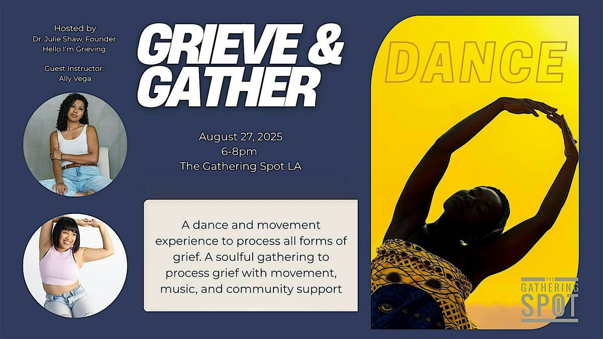 Grieve & Gather: Dance Movement Therapy Experience