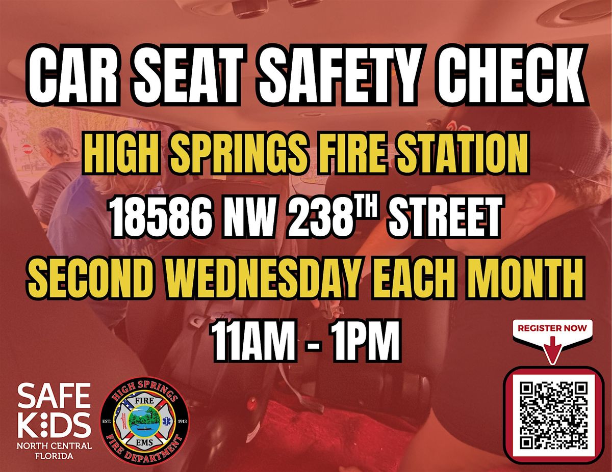 High Springs - Station 29 Car Seat Check Up Appt - Dec 10, 2025