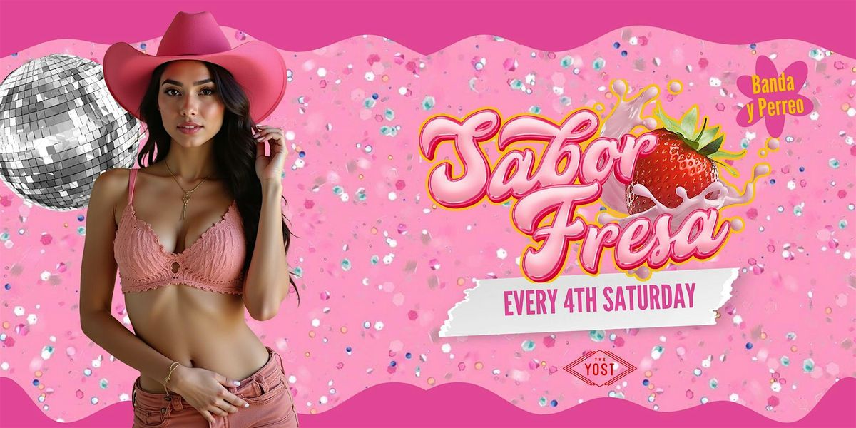 SABOR FRESA: Banda + Perreo + Reggaeton \u201cSUPER MEGA FANCY\u201d 21+
