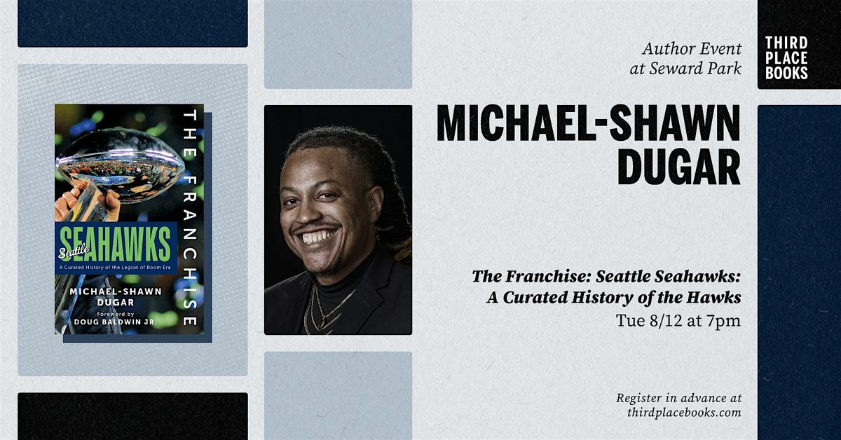 Michael-Shawn Dugar presents 'The Franchise: Seattle Seahawks'