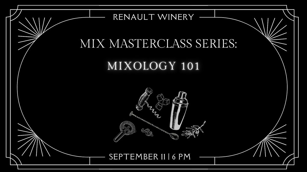 Mix Masterclass: Mixology 101