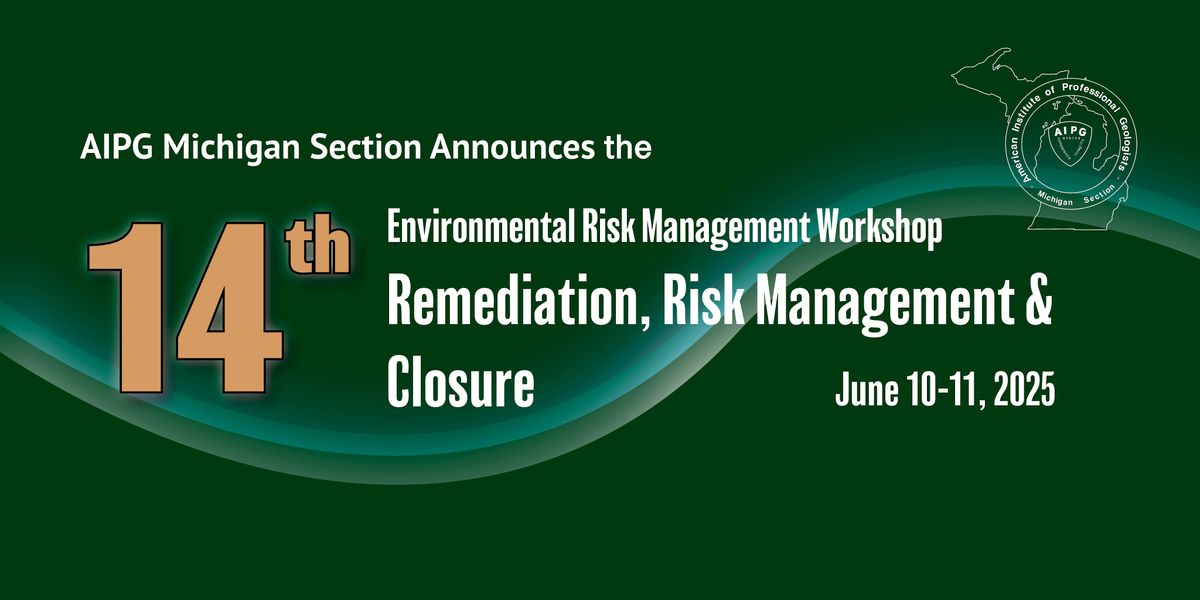 No Risk Michagan AIPG Michigan Environmental Risk Management Workshop 2025 at Ralph A ...