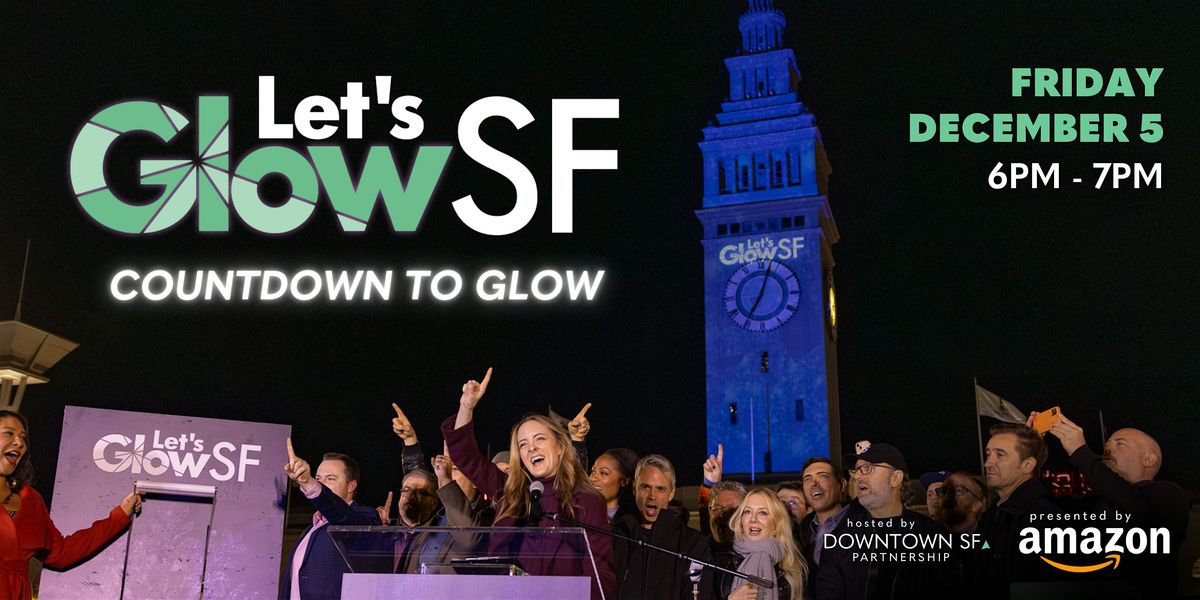 Let's Glow SF 2025 | Countdown to Glow