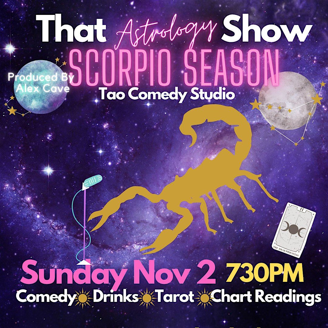 Scorpio Season - That Astrology Comedy Show