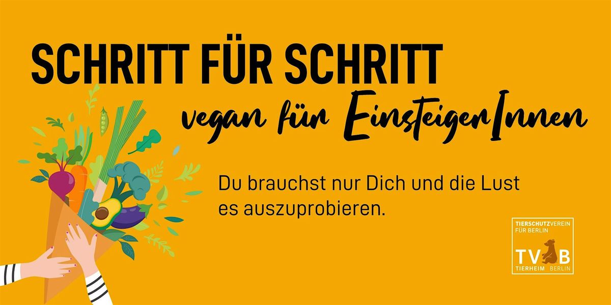 Schritt f\u00fcr Schritt - vegan f\u00fcr EinsteigerInnen