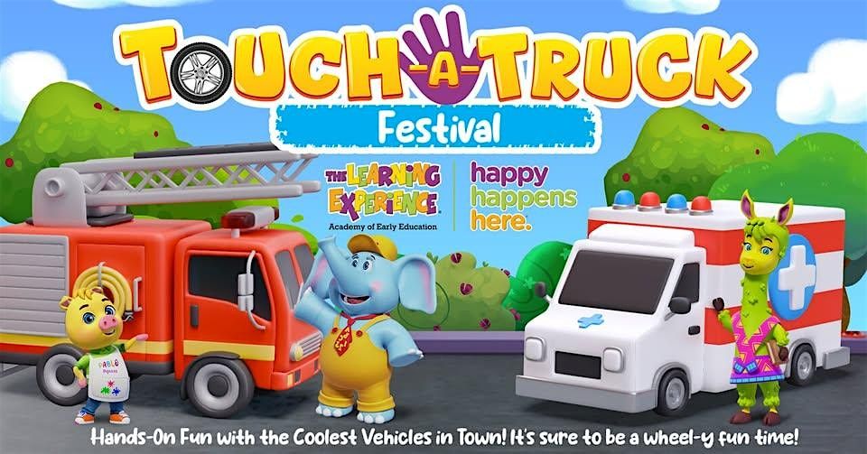 Touch a Truck at The Learning Experience - Foxboro