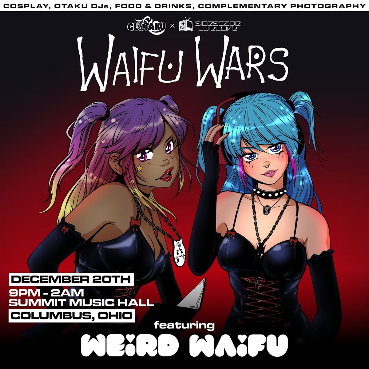 WAIFU WARS: A COSPLAY HOLIDAY SPECIAL (GLOTAKU x SIDESTAGE COLLECTIVE)