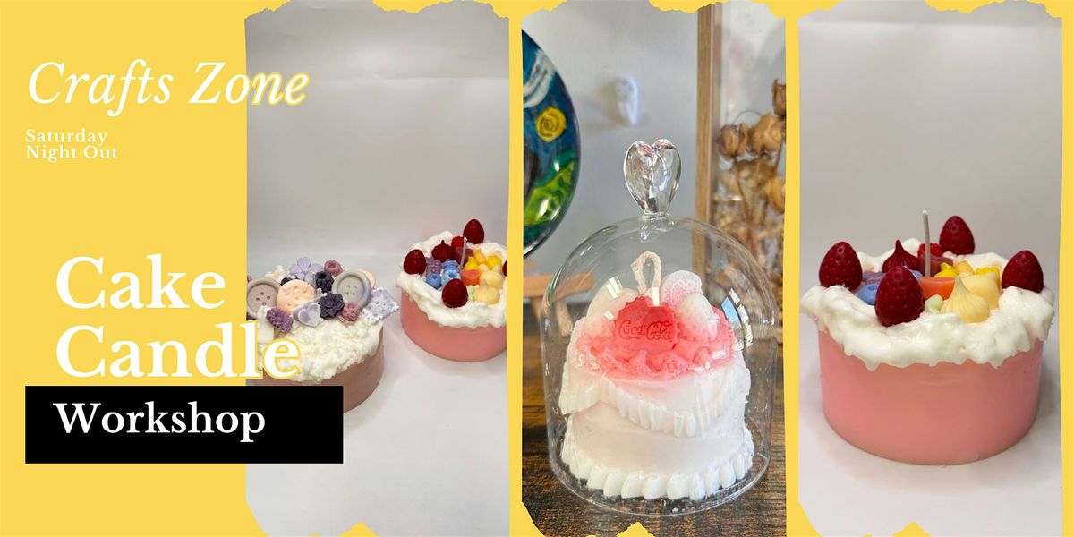 Cake Candle Saturday Night Out