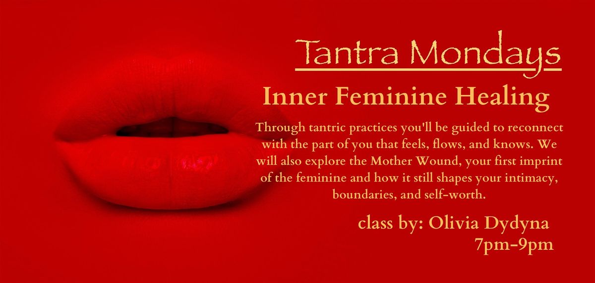 TANTRA MONDAYS
