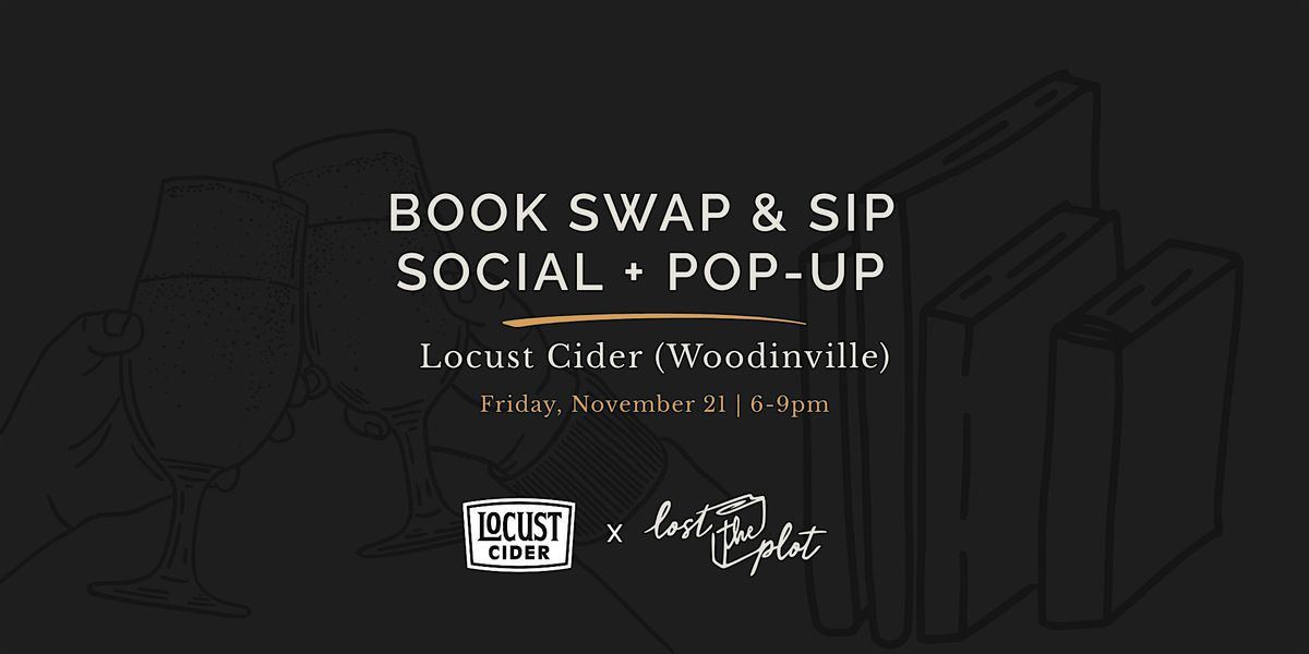 Book Swap & Sip Social + Pop-Up @ Locust Cider Woodinville