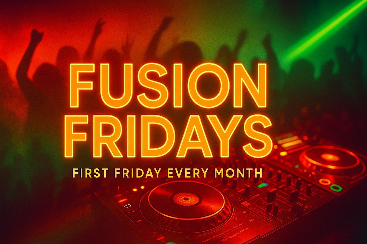 Fusion Fridays