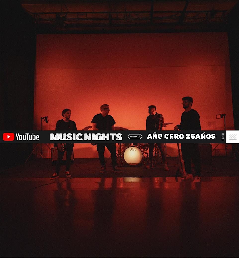 A\u00f1o Cero en YouTube Music Nights