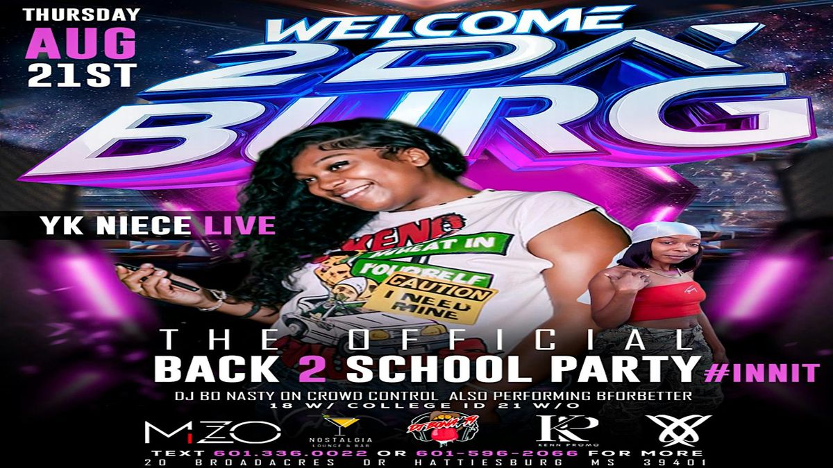 WELCOME 2 DA BURG "YK NIECE" LIVE (THE OFFICIAL BACK 2 SCHOOL PARTY)