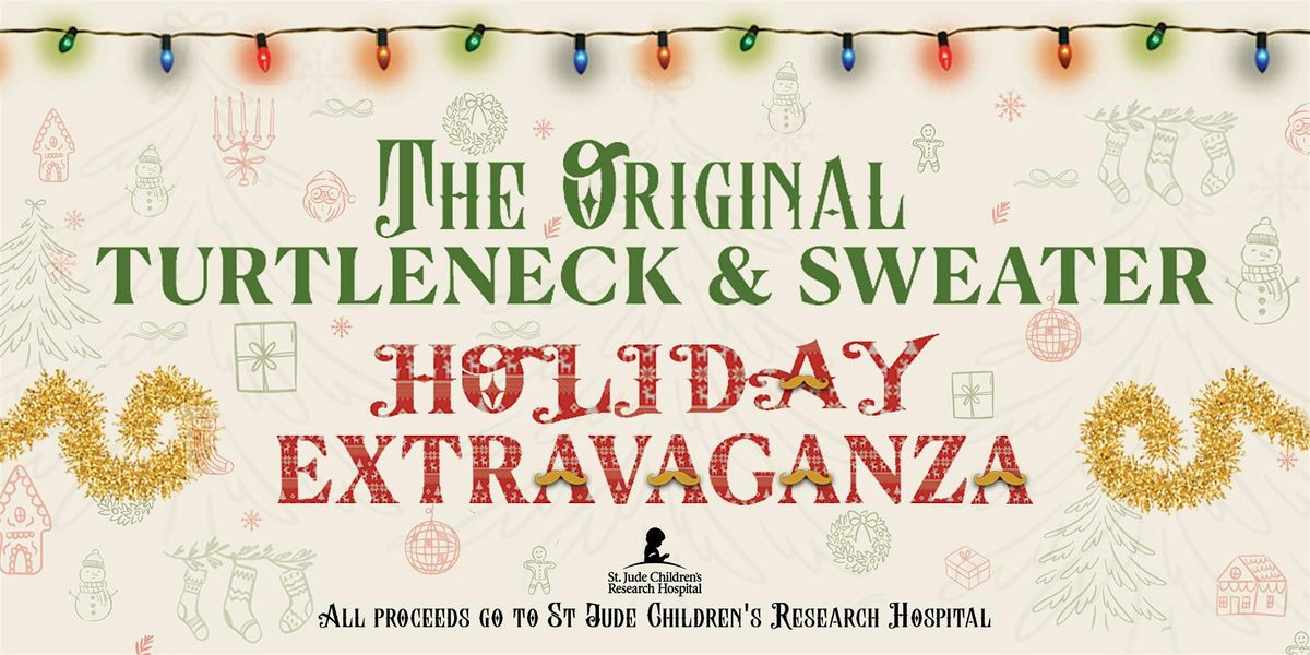 The Original Turtleneck & Sweater Holiday Extravaganza - 25th Anniversary