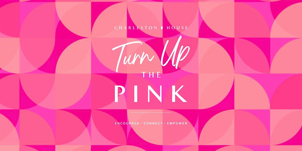 6th Annual Turn Up the Pink