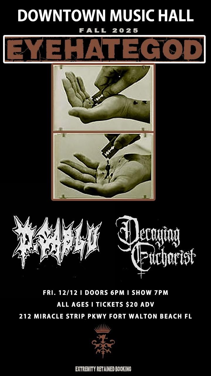 Downtown Music Hall Presents: EYEHATEGOD