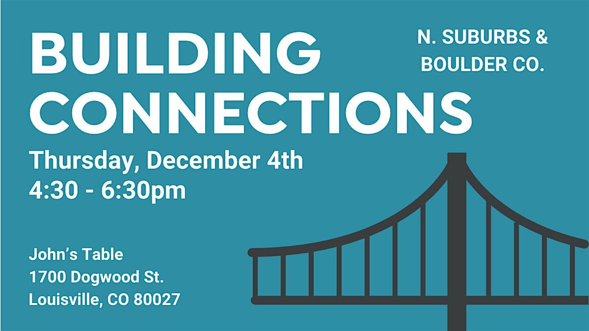December Building Connections Networking Event (N. Suburbs & Boulder Co.)