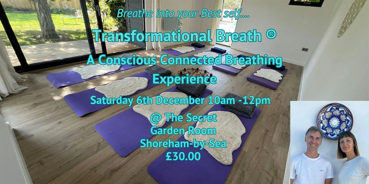 Transformational Breath \u00ae A Conscious Connected Breathing Experience