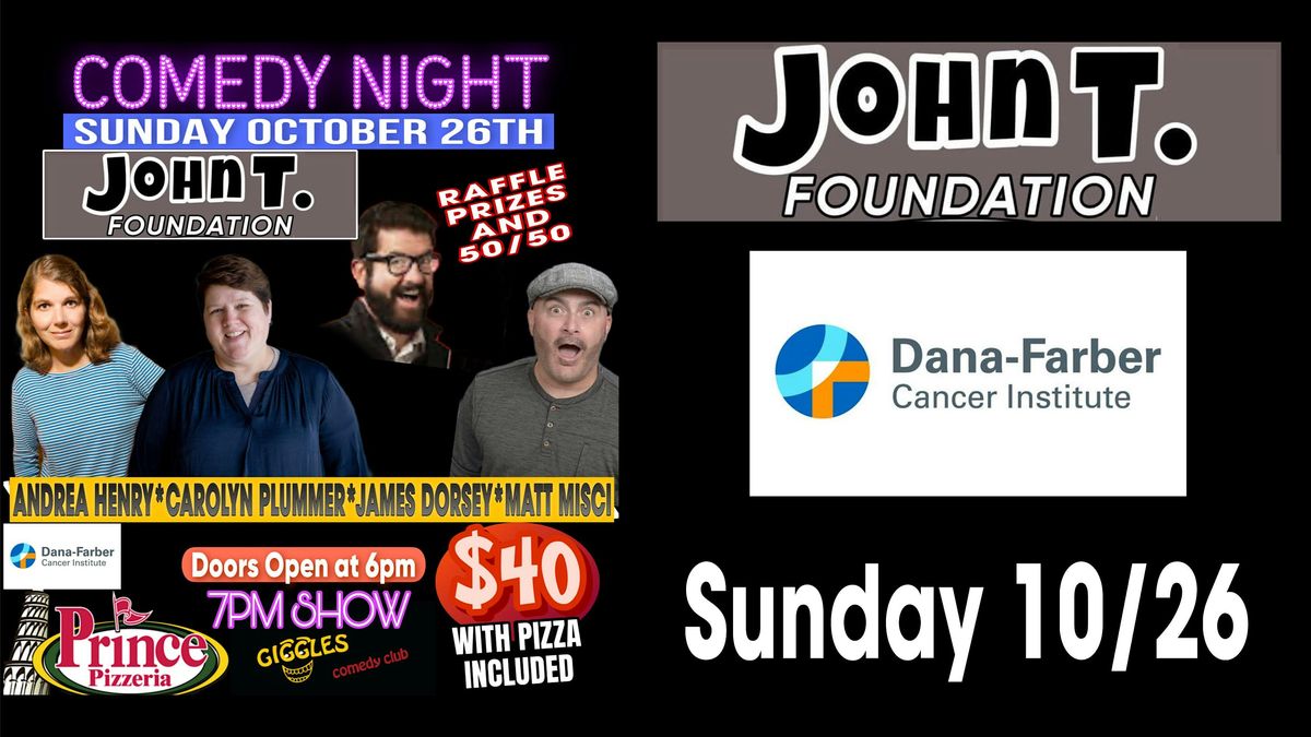 Comedy Night for The John T. Foundation Sunday 10\/26