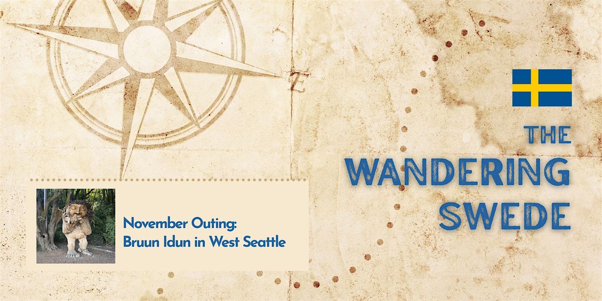 The Wandering Swede - Visiting Bruun Idun in West Seattle