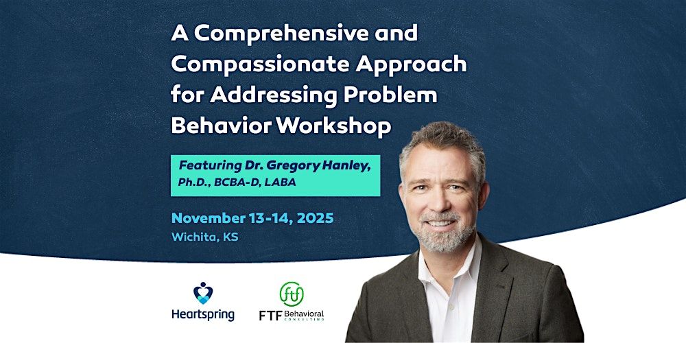 Comprehensive Approach for Addressing Problem Behavior Workshop