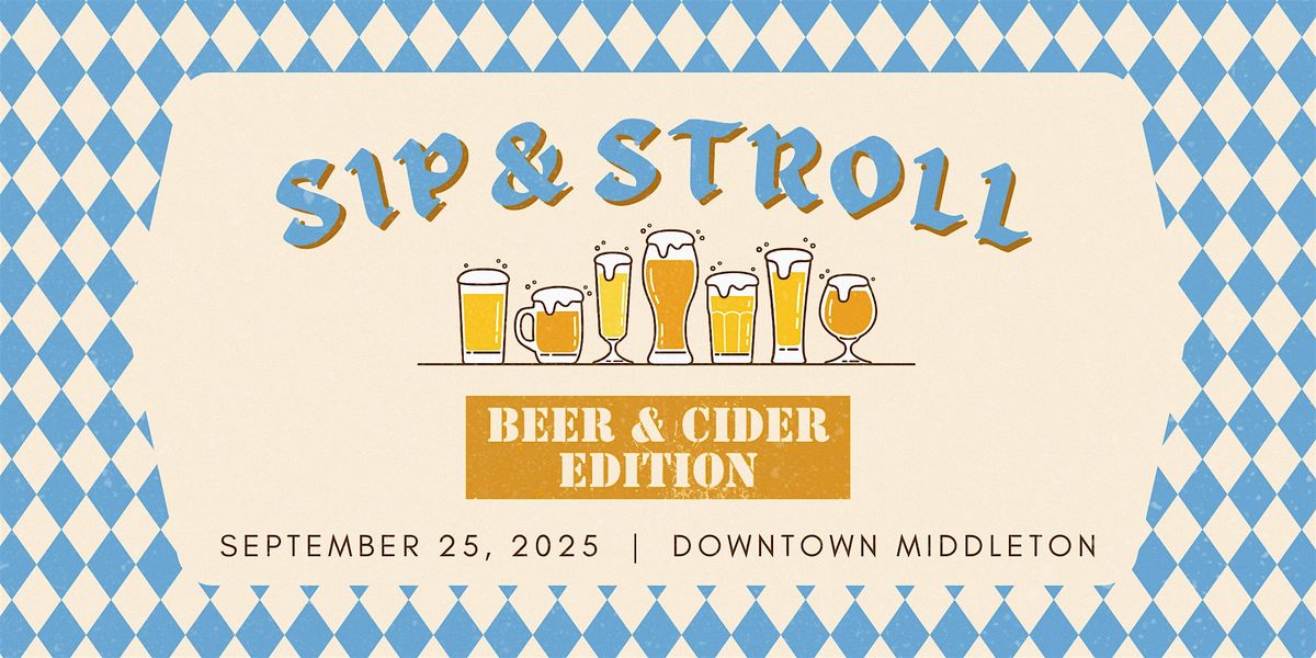 Downtown Middleton Annual Beer & Cider Stroll