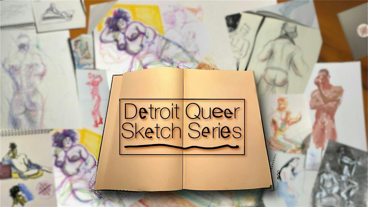 Detroit Queer Sketch Series