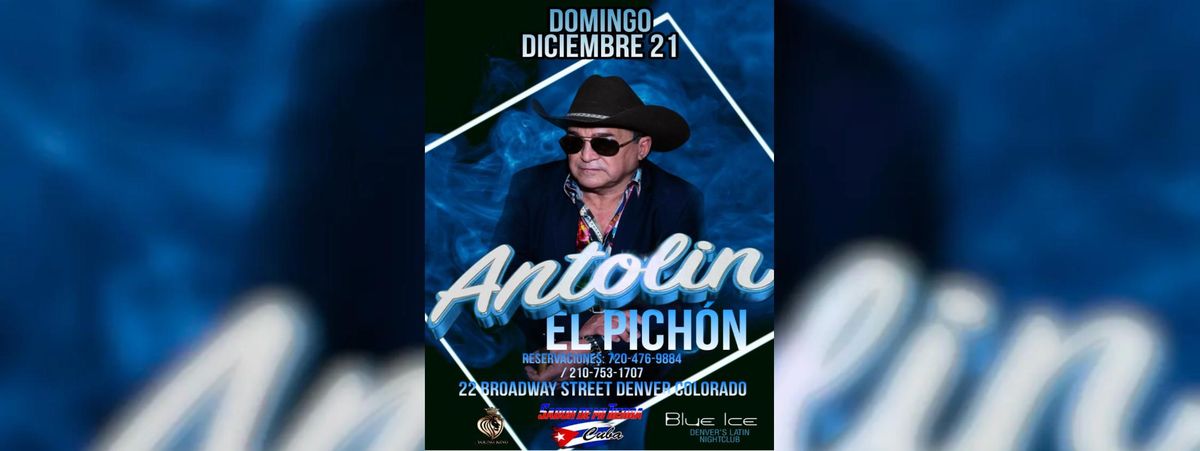ANTOLIN EL PICHON EN DENVER