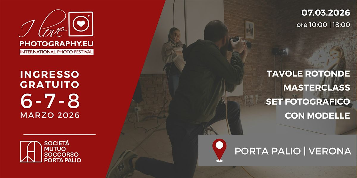 I Love Photography Festival 2026 | Ingresso Gratuito | Sabato 7