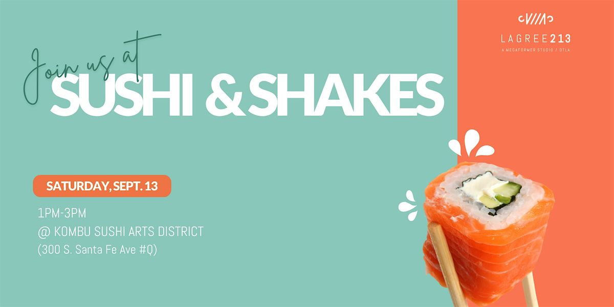 2025 Lagree213 Sushi & Shakes