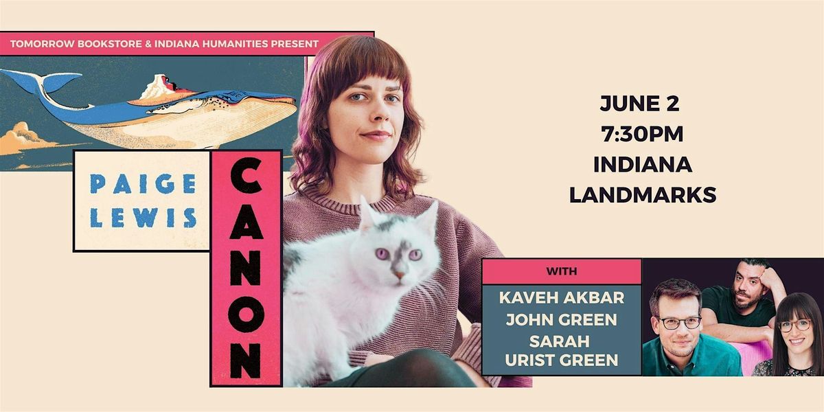 Paige Lewis w\/ Special Guests Kaveh Akbar, John Green, & Sarah Urist Green