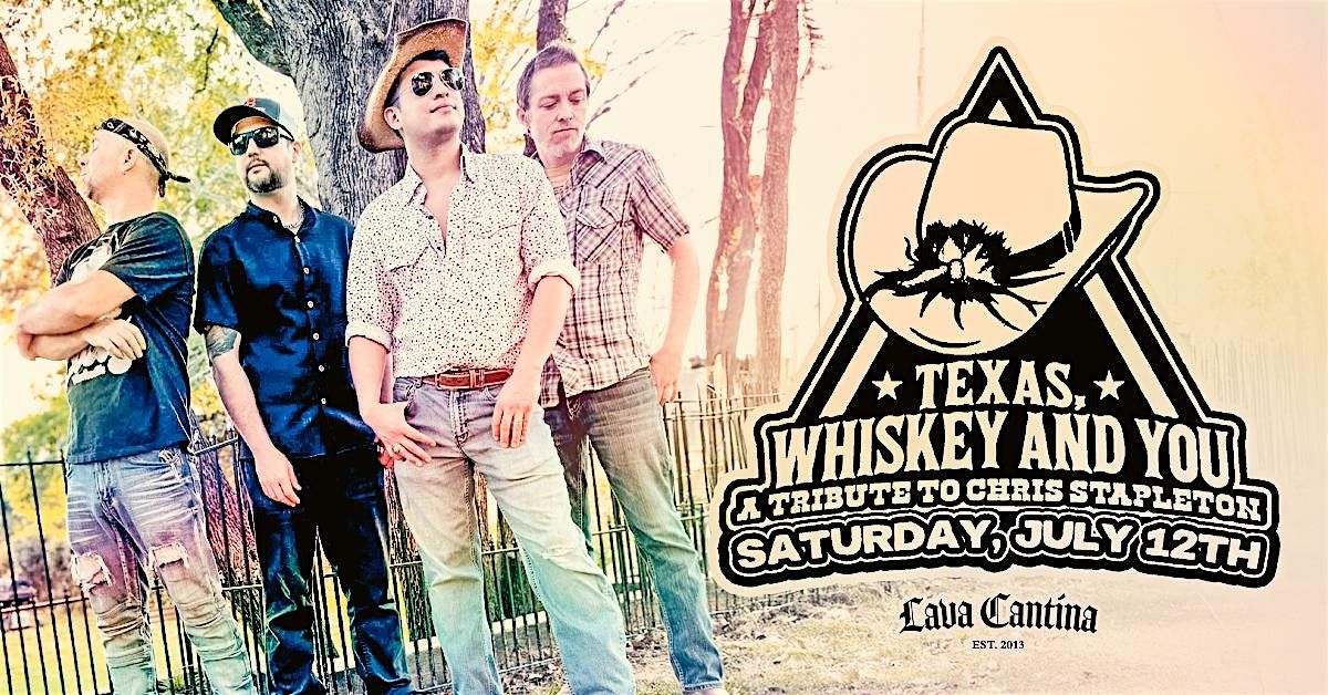 Texas, Whiskey & You - A Tribute to Chris Stapleton