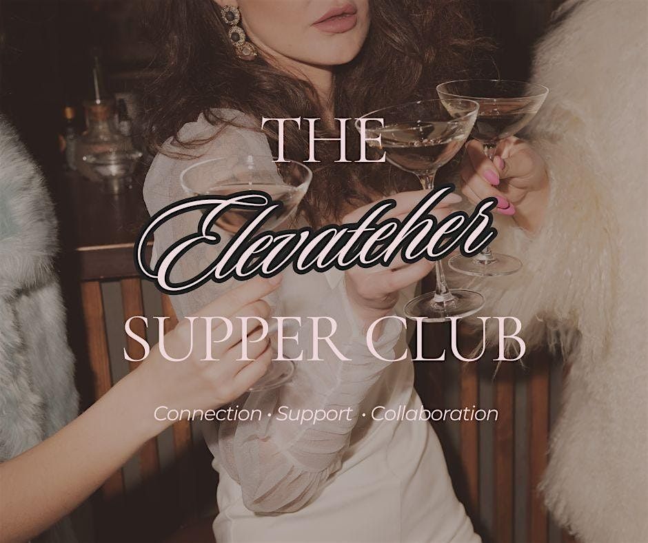 The ElevateHer Supper Club
