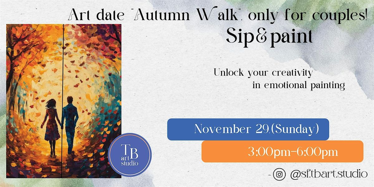 Paint&Sip Art date "Autumn Walk", only for couples! Acrylic painting