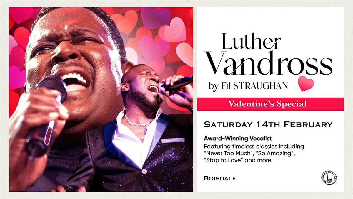 Luther Vandross by FiL Straughan | Valentine's Special