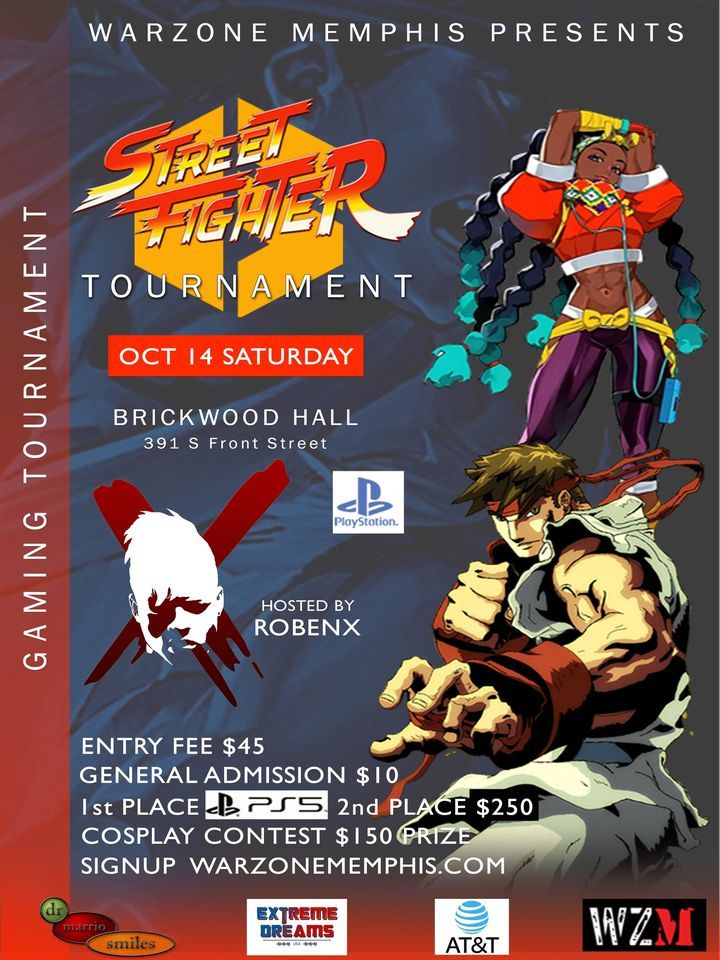 Street Fighter 6 Tournament 391 S Front st Memphis TN 38103 October