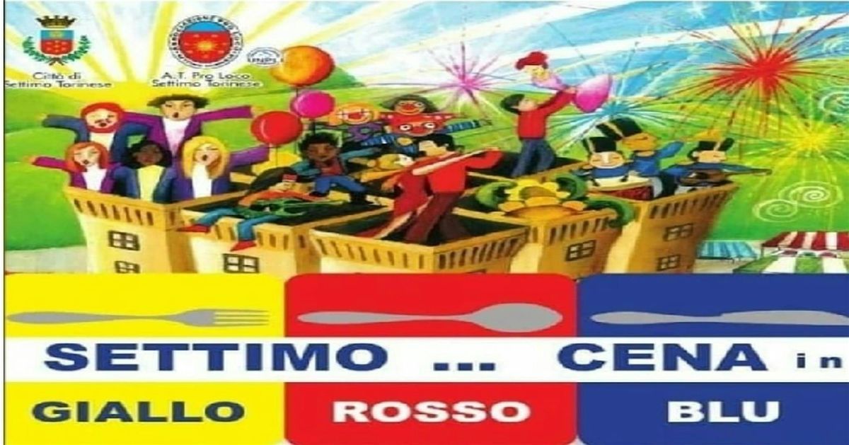 SETTIMO ... CENA IN GIALLO ROSSO BLU