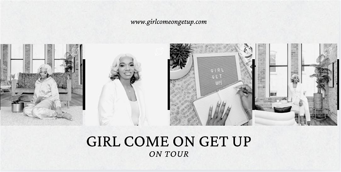Girl Get Up On Tour