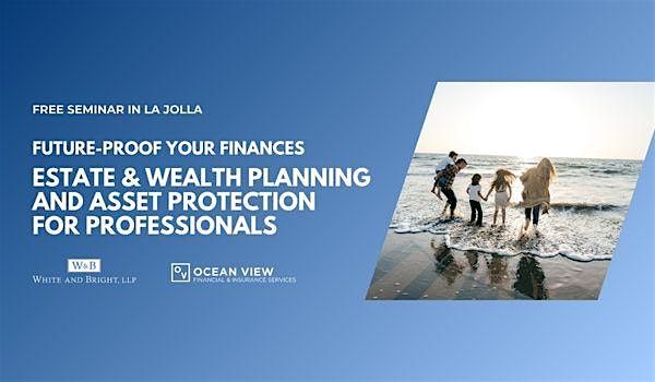 Estate & Wealth Planning and Asset Protection for Professionals