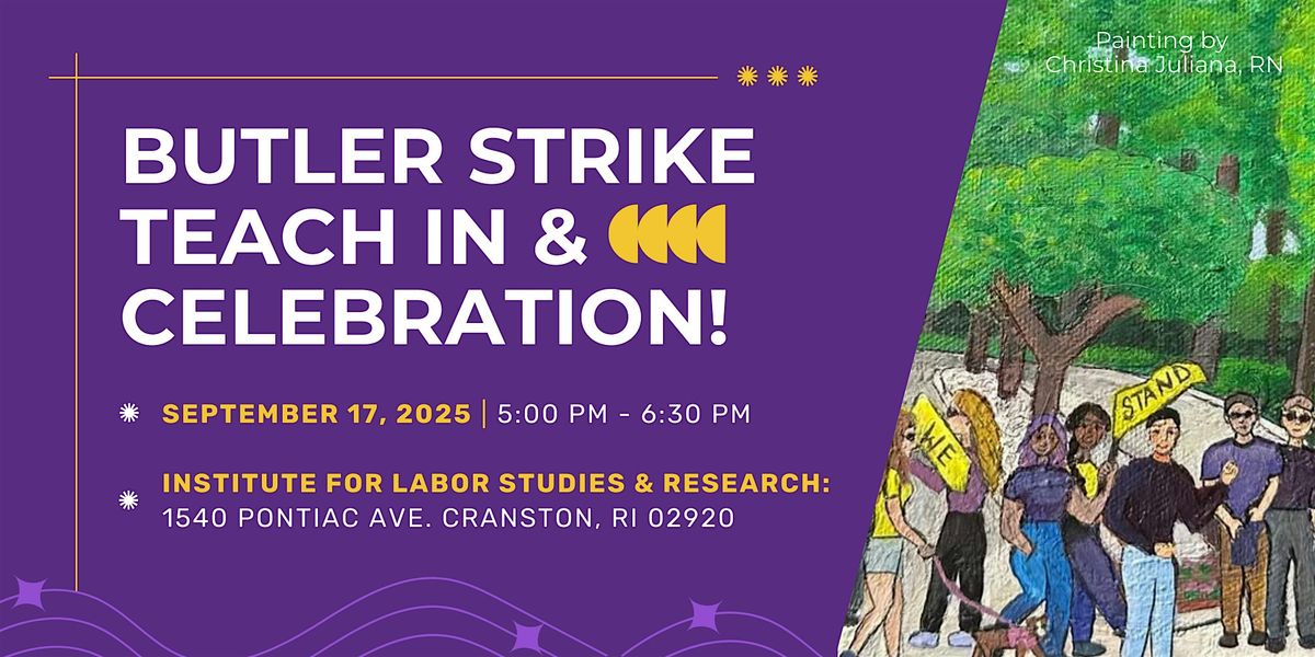 Butler Strike Teach In & Celebration!
