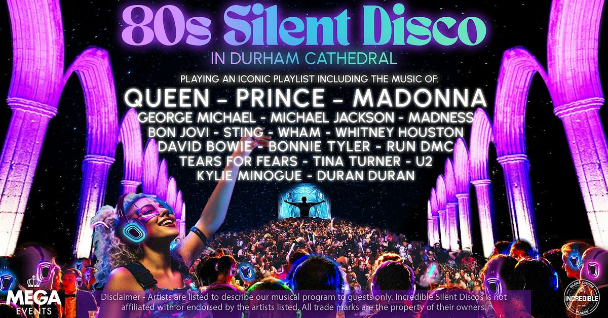 80s Silent Disco in Durham Cathedral - Friday 16th January