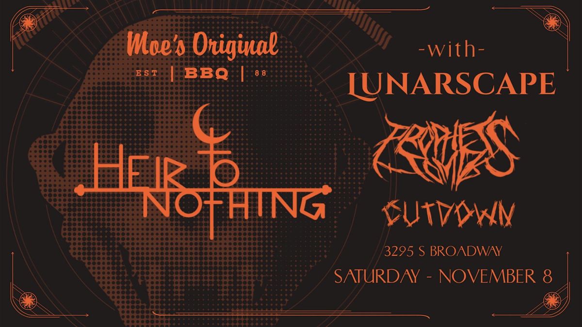 Heir To Nothing w\/ Lunarscape + Prophet's Tomb + Cutdown