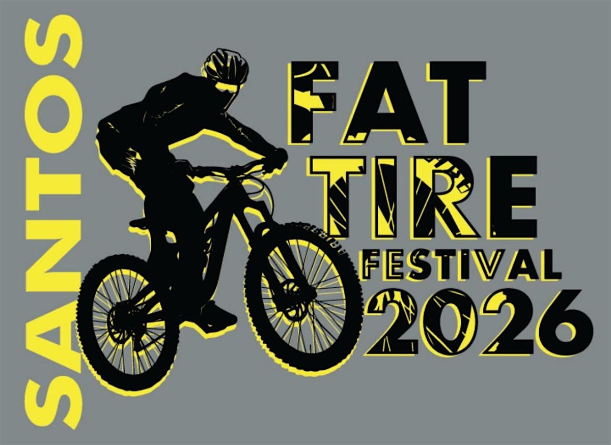 2026 Santos Fat Tire Festival ~VENDOR EXPO~
