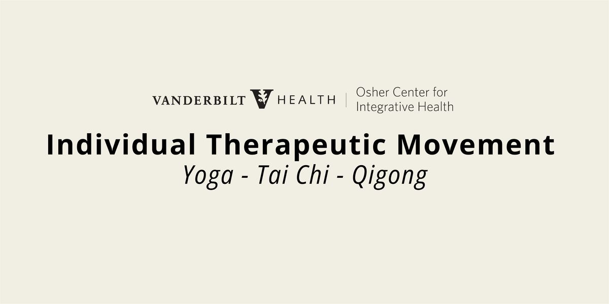 Individual Therapeutic Movement (Yoga or Tai Chi \/ Qigong)