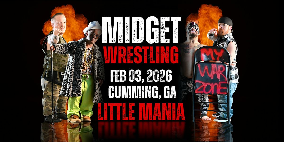 Little Mania Midget Wrestling \u2013 Cumming, GA \u2013 Feb 03, 2026 \u2013 Buy Now